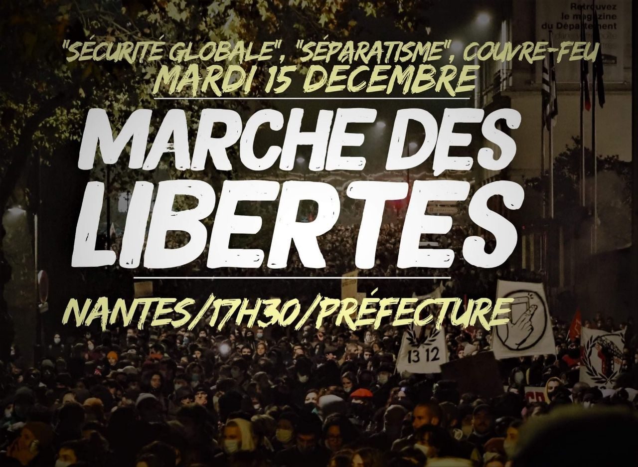 Nantes Revoltee Mardi 15 Decembre Marche Des Libertes A Nantes